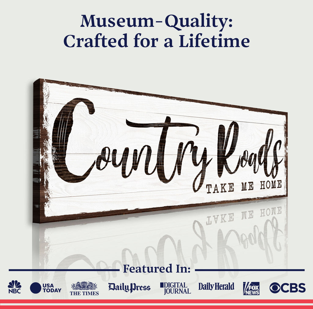 Country Roads Take Me Home Sign