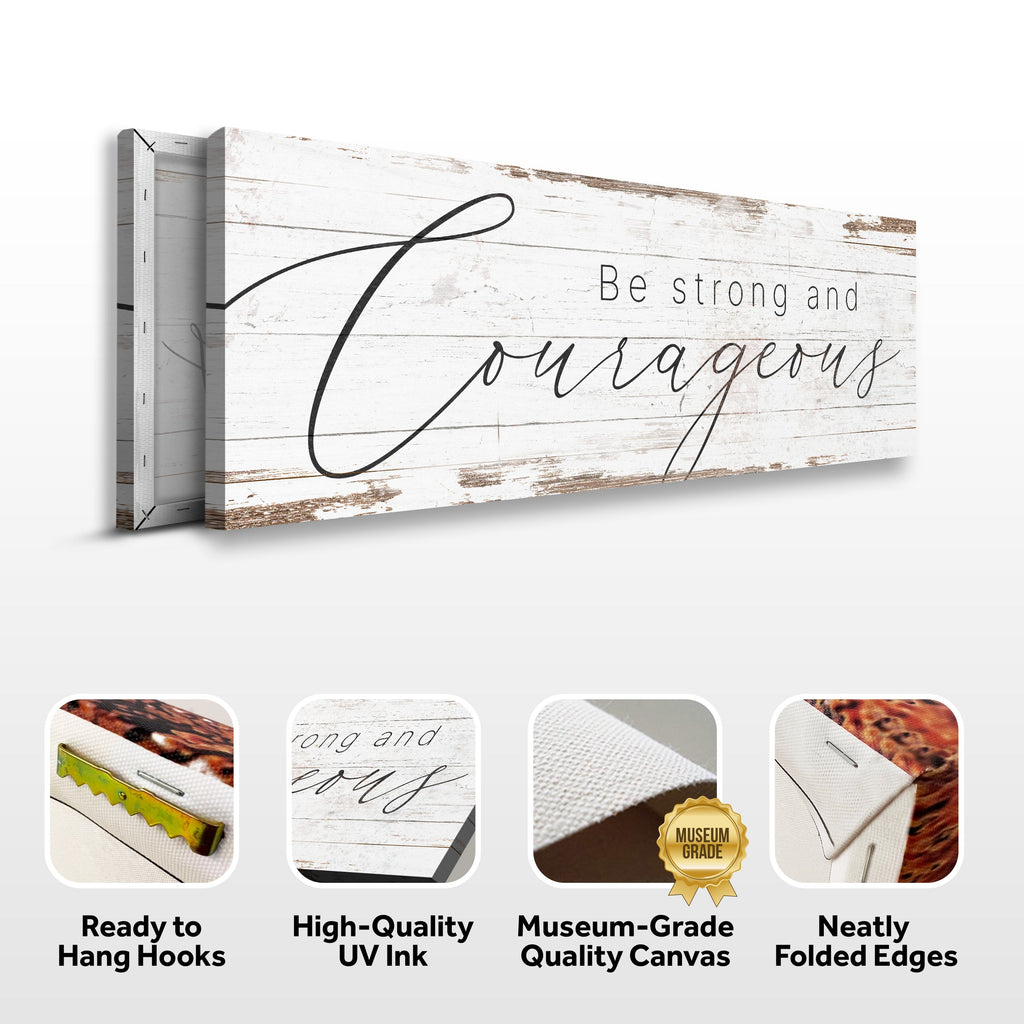 Be Strong And Courageous Faith Sign