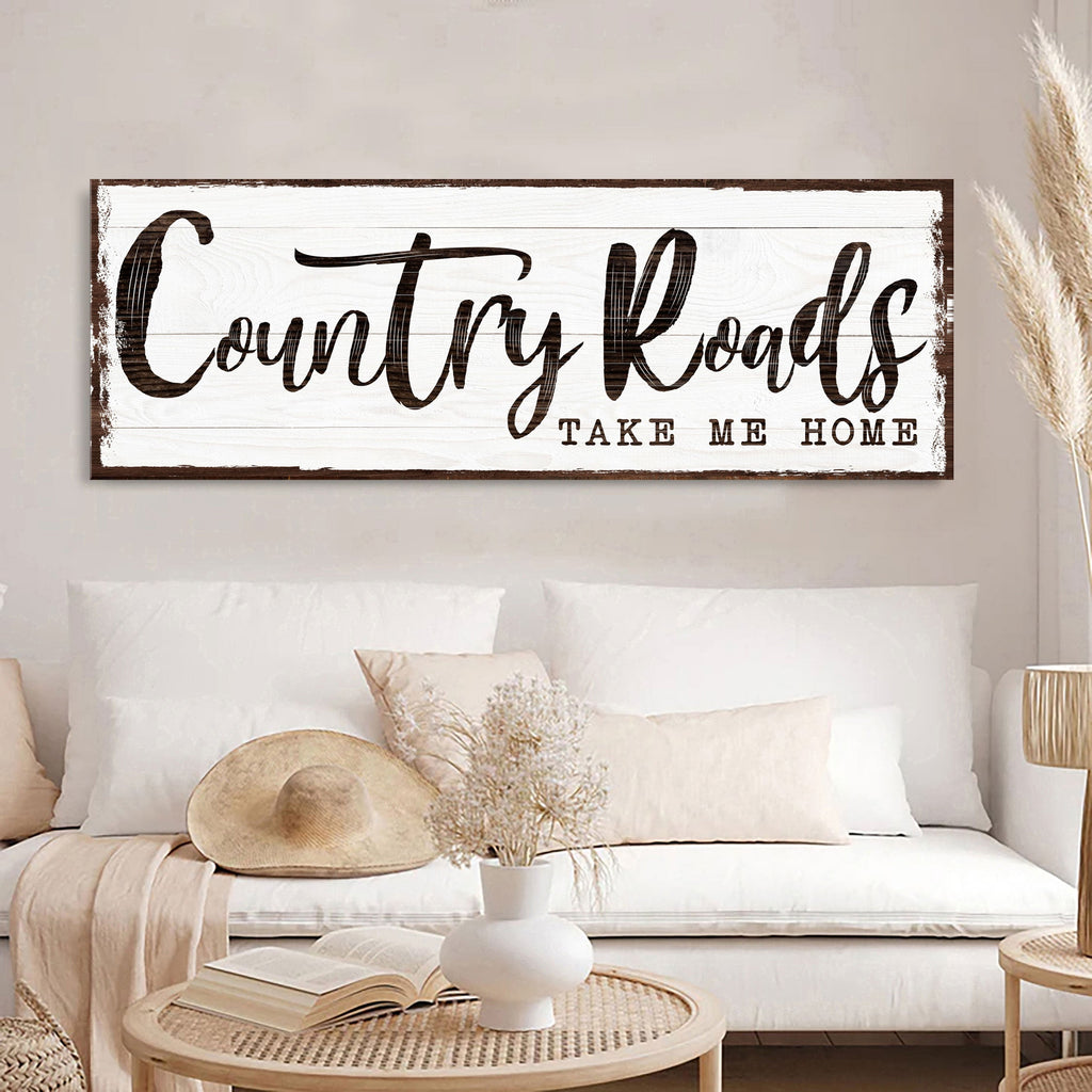 Country Roads Take Me Home Sign