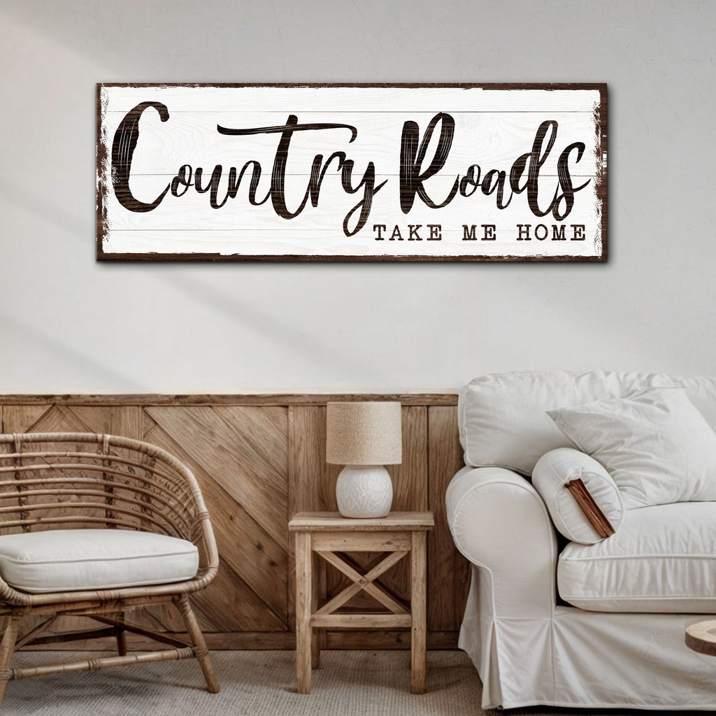 Country Roads Take Me Home Sign